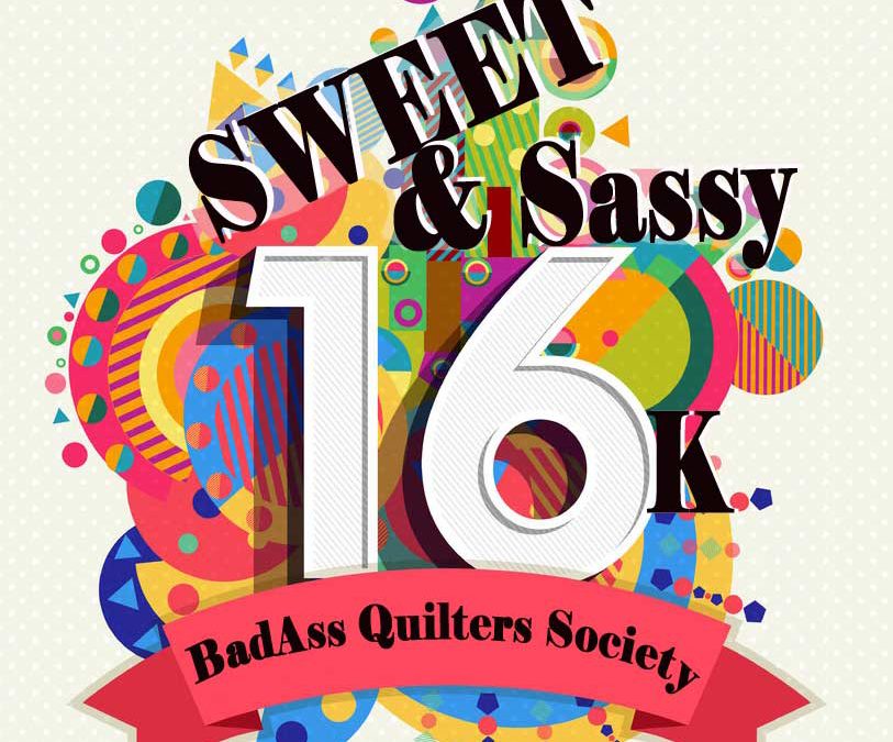 We Are BadAss Quilters Society – We are 16 Thousand Strong